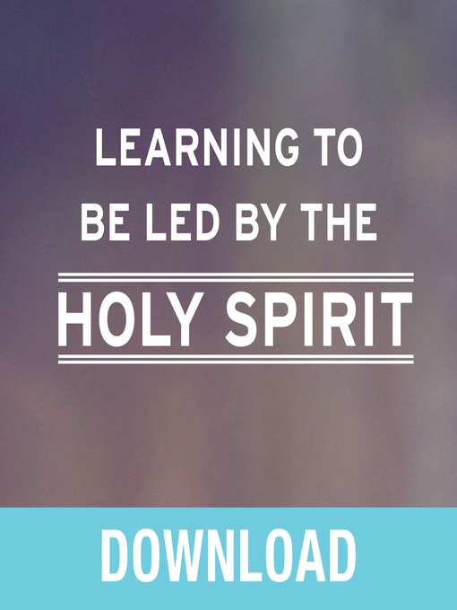 Title details for Learning to Be Led by the Holy Spirit by Joyce Meyer - Available